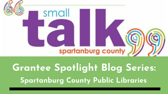 Grantee Spotlight Blog Series: Spartanburg County Public Libraries
