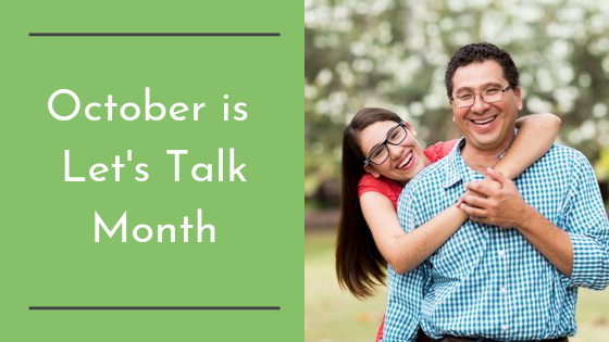 October is Let's Talk Month