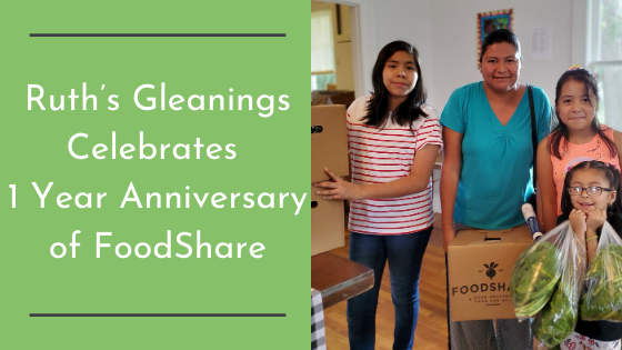 Ruth’s Gleanings Celebrates One Year Anniversary of FoodShare