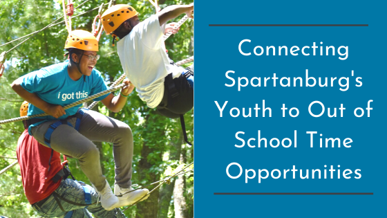 Connecting Spartanburg's Youth to Out of School Time Opportunities