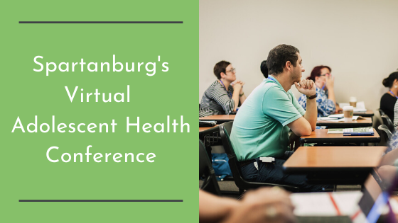Spartanburg's Virtual Adolescent Health Conference