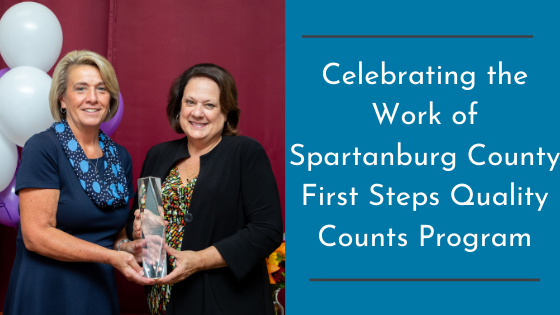 Celebrating the Work of Spartanburg County First Steps Quality Counts Program