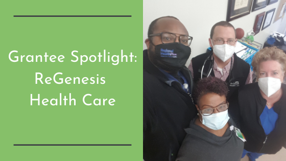 Grantee Spotlight: ReGenesis Health Care