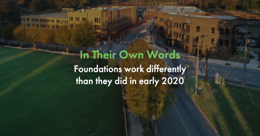 foundation leaders report that their foundations are now working differently than they were in early 2020