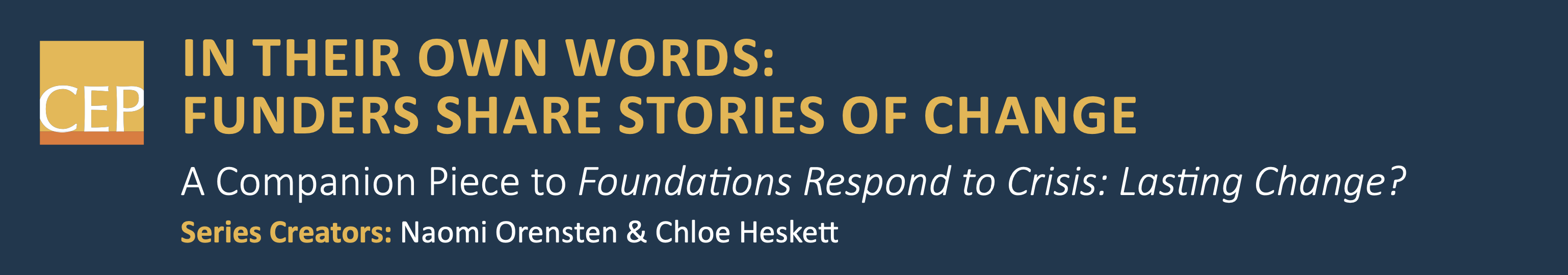 IN THEIR OWN WORDS: FUNDERS SHARE STORIES OF CHANGE