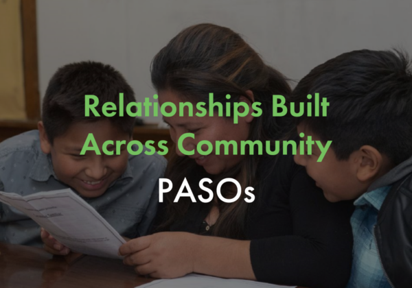 Relationships Built Across Community: PASOs