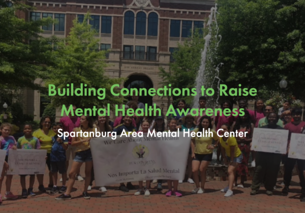 Building Connections to Raise Mental Health Awareness in Spartanburg County