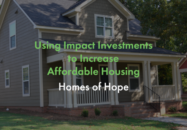 Using Impact Investments to Increase Affordable Housing in the City of Spartanburg