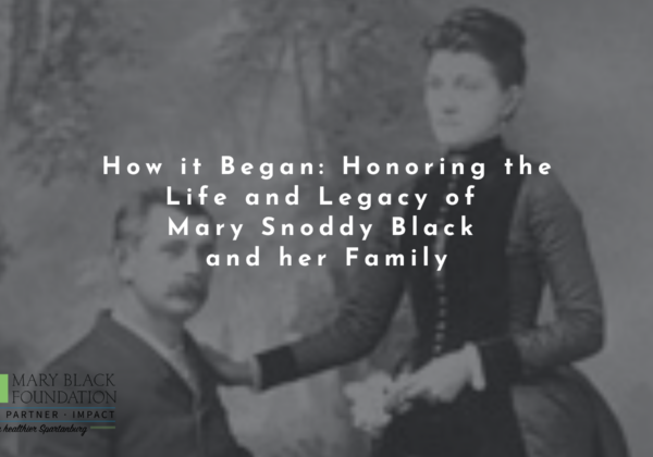 How it Began: Honoring the Life and Legacy of Mary Snoddy Black and her Family