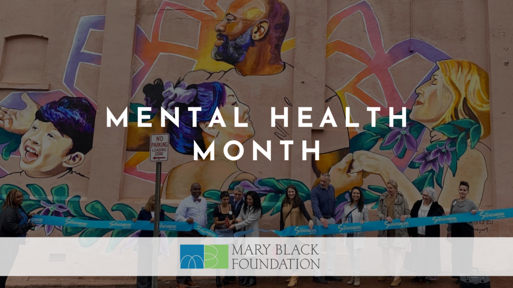 Mental Health Month Mary Black Foundation