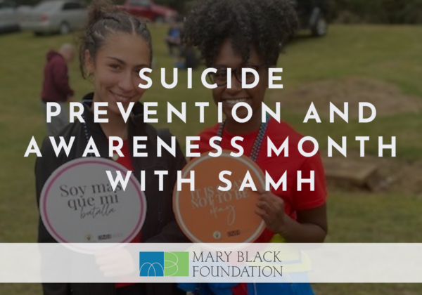 Suicide Prevention and Awareness Month with SAMH